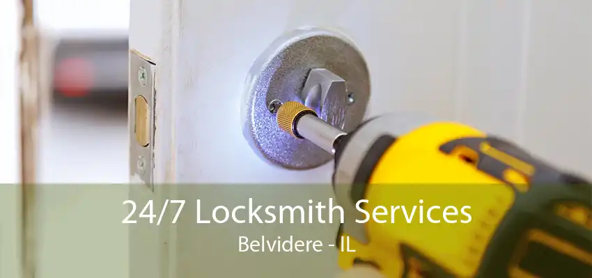 24/7 Locksmith Services Belvidere - IL