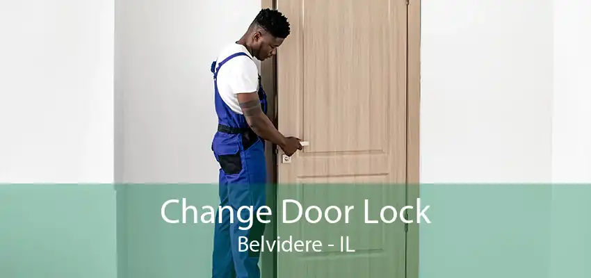 Change Door Lock Belvidere - IL