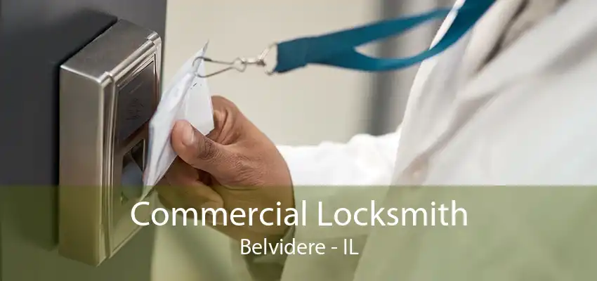 Commercial Locksmith Belvidere - IL