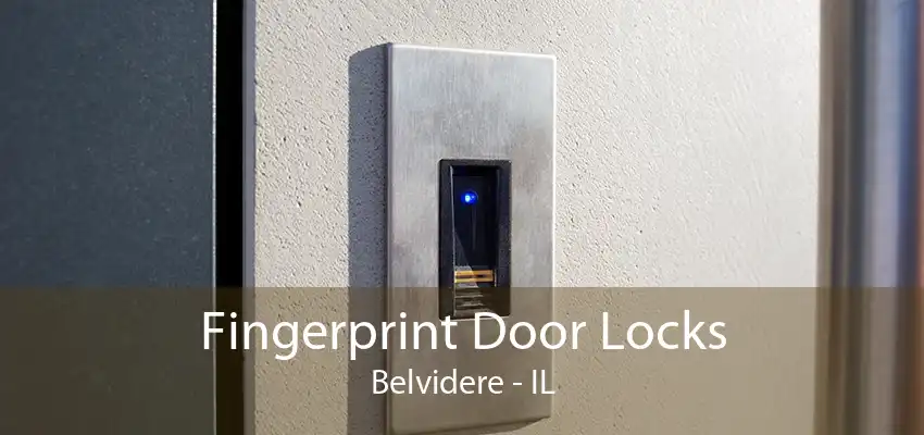 Fingerprint Door Locks Belvidere - IL