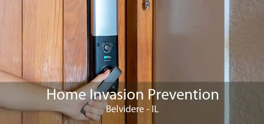 Home Invasion Prevention Belvidere - IL