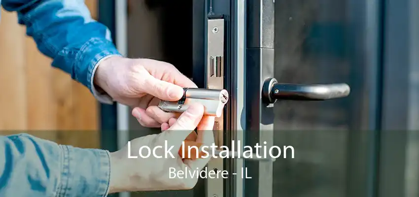 Lock Installation Belvidere - IL