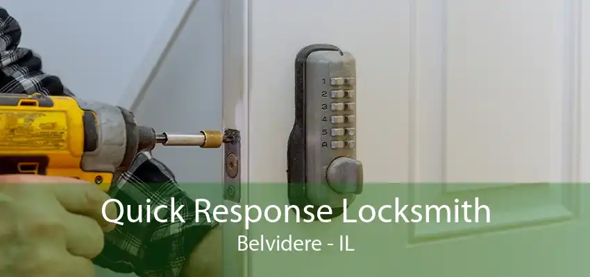 Quick Response Locksmith Belvidere - IL