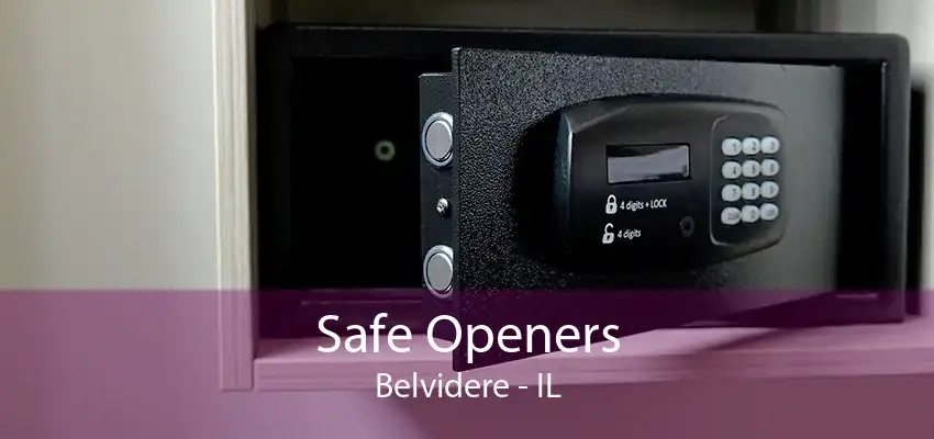 Safe Openers Belvidere - IL